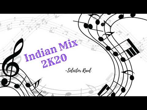 Indian mix 2k20