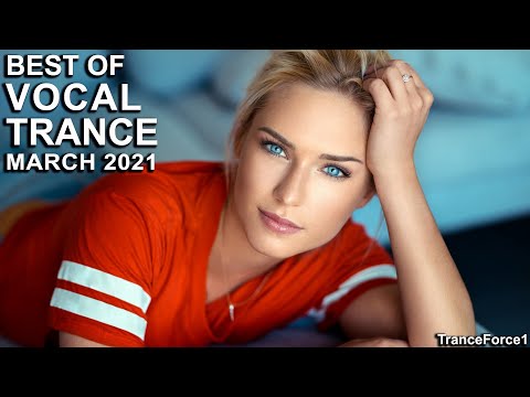BEST OF VOCAL TRANCE MIX (March 2021) | TranceForce1