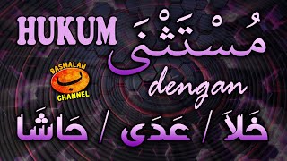 Download lagu BELAJAR NAHWU - SHORROF : Hukum Mustasna dengan Adat Istisna' خلا (KHOLA) عدا (ADA), حاشا (HASYA) mp3