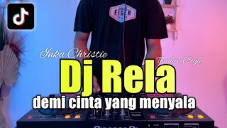Download lagu DJ DEMI CINTA YANG MENYALA FULL BASS REMIX RELA INKA CHRISTIE VIRAL TIKTOK mp3