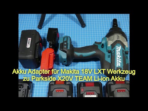 Akku Adapter für Makita 18V LXT Werkzeug zu Lidl Parkside X20V-TEAM Li-Ion Akku - nicht gedruckt