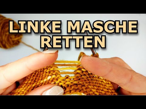 Linke Masche verloren? Zwei Möglichkeiten sie zu retten! - Stricktutorial