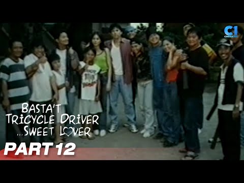 'Basta Tricycle Driver, Sweet Lover' FULL MOVIE Part 12 Dennis Padilla, Smokey Manaloto Cinemaone