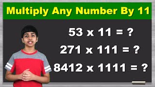 Multiply ANY number by 11, 111, 1111| Math Tips and Tricks