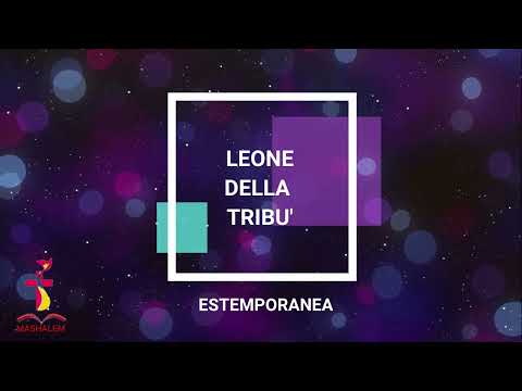 Leone della Tribù + Estemporanea - Ministero Mashalem