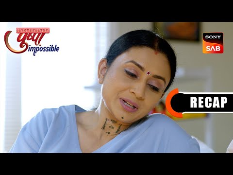 Pushpa Impossible | Ep 1061 & Ep 1062 | RECAP | पुष्पा इम्पॉसिबल