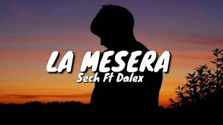 La mesera-Sech Ft Dalex(letra)