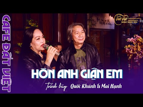 Hờn anh giận em - St : Tuấn Lê - Anh Quốc Khánh & Chị Mai Hạnh giao lưu tại Cafe Đất Việt