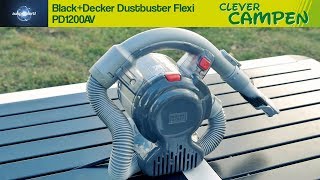 Black+Decker Dustbuster Flexi PD1200AV: Der perfekte Camping-Staubsauger? - Ausprobiert!