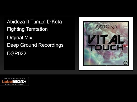 Abidoza ft Tumza D'Kota - Fighting Temtation (Orginal Mix)