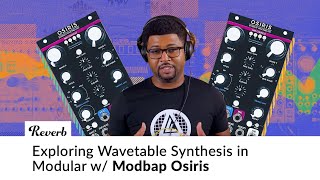 Video thumbnail for Exploring Wavetable Synthesis in Modular w/ Modbap Osiris by Reverb