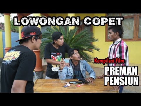 lowongan-copet-film-komedi-lucu-terbaru-versi-preman-pensiun-2021