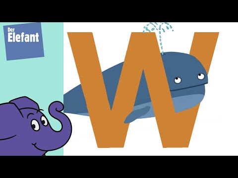 Buchstabe W - W wie Wal | Der Elefant | WDR