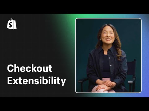 Checkout Extensibility — Shopify Academy