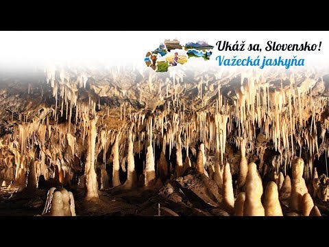 Ukáž sa, Slovensko! - Važecká jaskyňa