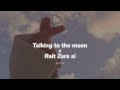 Talking To The Moon X Rait Zara Si Gravero Mashup Slowed Reverb