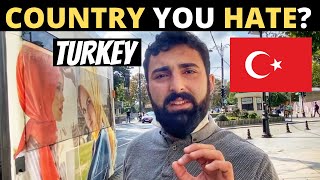 Which Country Do You HATE The Most? | ISTANBUL, TURKEY