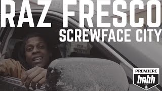 Raz Fresco - "Screwface City" (Official Music Video)
