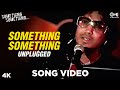 Something Something Unplugged Featuring Urvashi Sharma & Mika Singh, Bella