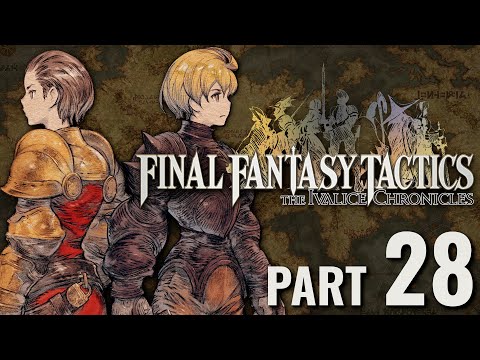 Final Fantasy Tactics: The Ivalice Chronicles - Playthrough Pt.28 - A Pitiable Fate
