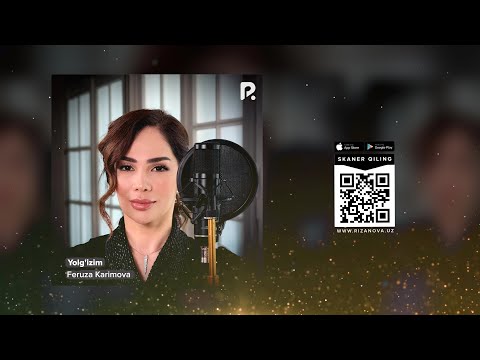 Feruza Karimova - Yolg'izim | Феруза Каримова - Ёлгизим (AUDIO)