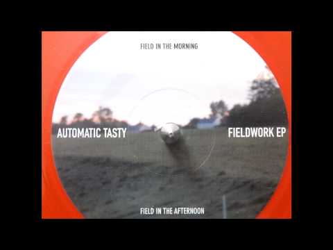 Automatic Tasty -- Field In The Morning