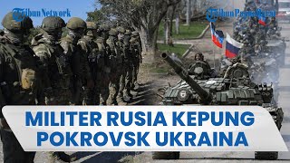 Perang Rusia & Ukraina Makin Memanas: Pokrovsk Dikepung Moskow, Prajurit Kiev Akui Situasi Genting