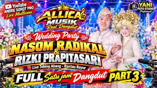 Download lagu ALLICA MUSIK Live Tebing Abang Banyuasin WD NASOm & RIZKI Part 3 mp3