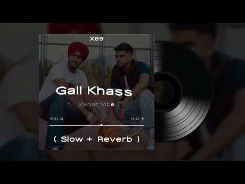 GALL KHASS - ZEHAR VIBE - ( SLOW + REVERB ) - X69