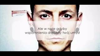 Linkin Park  - Sorry For Now (Tłumaczenie PL)