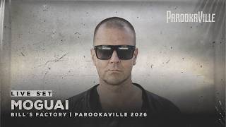 MOGUAI - Live @ Parookaville 2026 Bill's Factory
