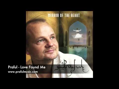 Praful - Love Found Me - album: Mirror of the Heart