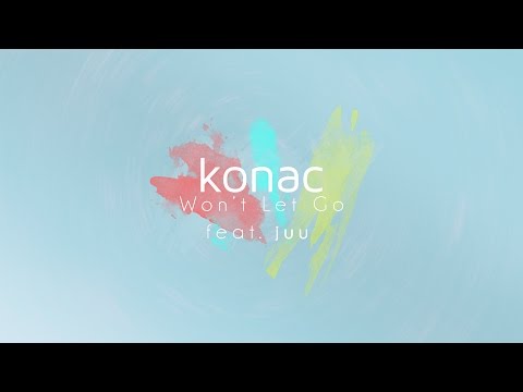 Konac - Won't Let Go (ft. juu)