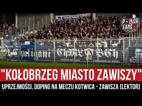 "KOŁOBRZEG MIASTO ZAWISZY" - uprzejmości, doping na meczu Kotwica - Zawisza [LEKTOR] (21.08.2021 r.)