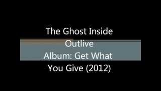 Outlive ( lyrics) - The Ghost Inside