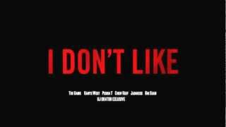 The Game - &quot;I Don&#39;t Like&quot; (Remix) [Ft. Kanye West, Pusha T, Chief Keef, Jadakiss &amp; Big Sean]