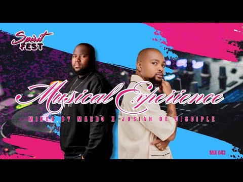 MAERO x JOSIAH DE DISCIPLE | MUSICAL EXPERIENCE 043 LIVE MIX