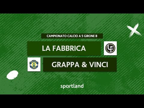 HIGHLIGHTS • Calcio a 5 Girone B - La Fabbrica vs Grappa & Vinci