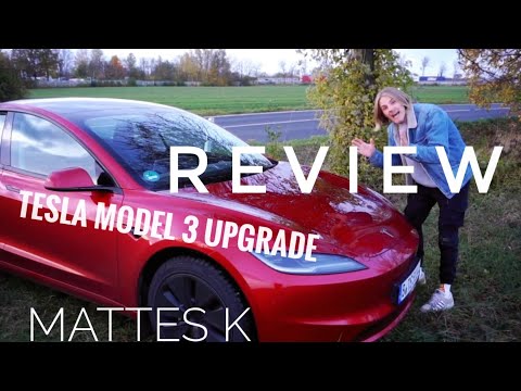 Die neue Benchmark? | TESLA MODEL 3 FACELIFT | REVIEW | MATTES CAR | MATTES K