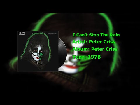 Peter Criss - I Can't Stop The Rain (Official Audio)