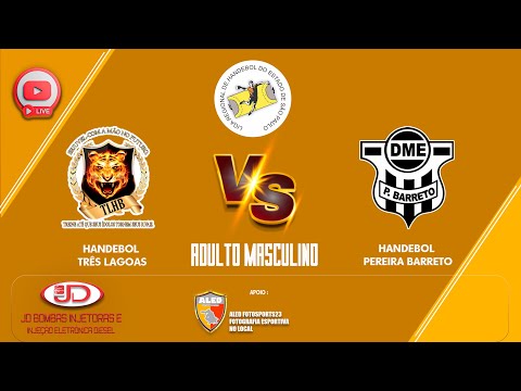 08- HANDEBOL TRÊS LAGOAS X HANDEBOL PEREIRA BARRETO  -ADULTO MASCULINO