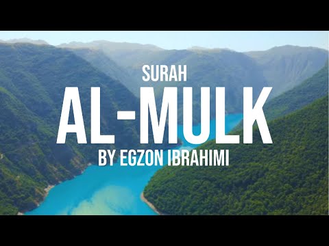 Surah Al-Mulk by Egzon Ibrahimi / Сура Аль-Мульк от Егзона Ибрахими