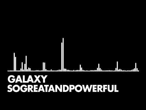 SoGreatandPowerful - galaxy