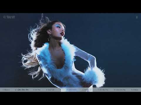 Vũ Thảo My - Album 1.0 | Full  Experience