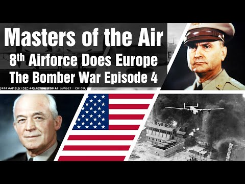 Bomber War - 4. Masters of the Air - 8th Airforce 1942-1943
