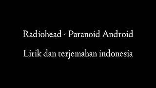 Download lagu Radiohead - Paranoid Android lirik dan terjemahan Indonesia mp3 Download lagu Radiohead - Paranoid Android lirik dan terjemahan Indonesia mp3