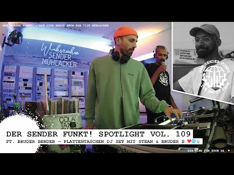 Der Sender funkt! Vol.109 Spotlight ft. Bruder Bender — Plattentaschen DJ Set mit Stean & Bruder B