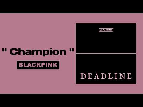 BLACKPINK - Champion ( 1 HOUR )