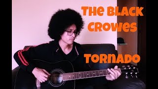 The Black Crowes – Tornado (Cover by Elí Alarcón)