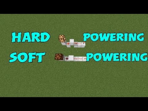 Minecraft - Explanation of Hard & Soft Powering